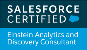 Salesforce certified Einstein Analytics and Discovery Consultant